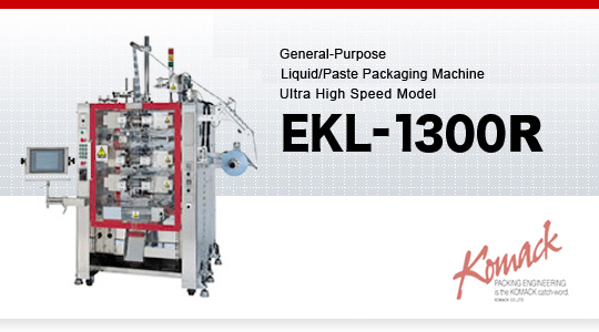 General-Purpose
Ultrafast Liquid/Paste Packaging Machine
EKL-1300R
